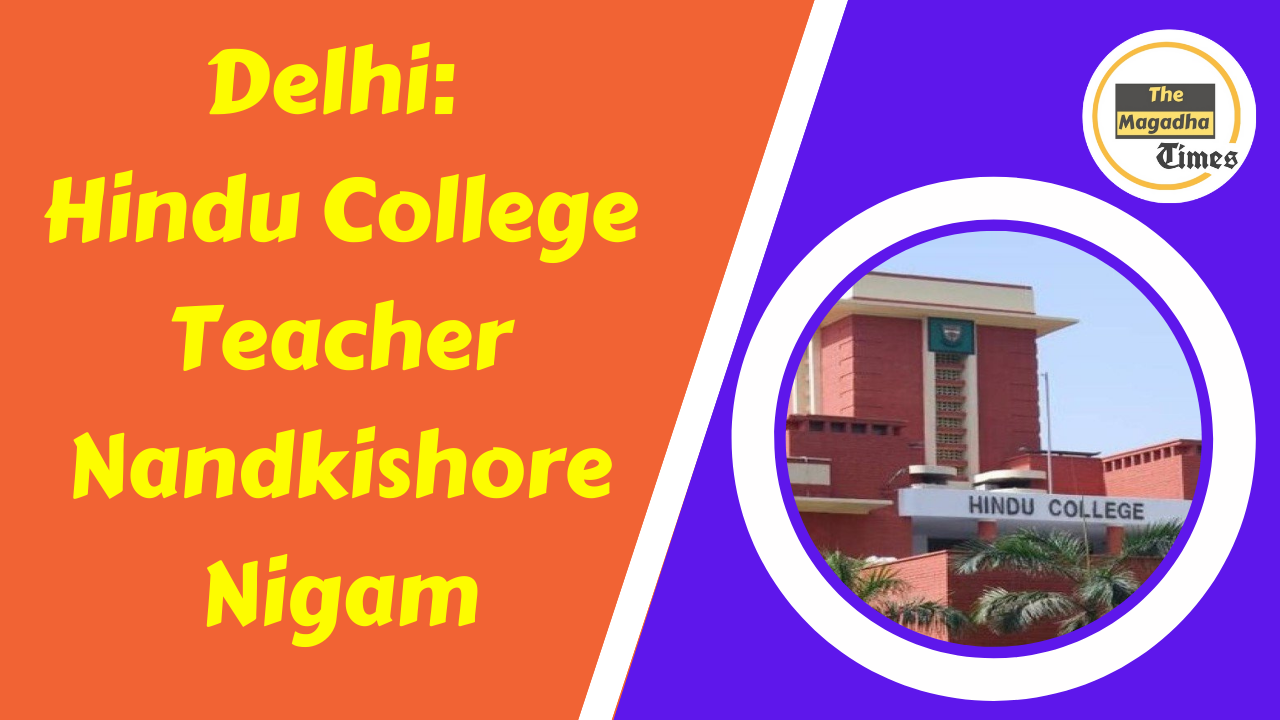 Delhi: Hindu College Teacher Nandkishore Nigam