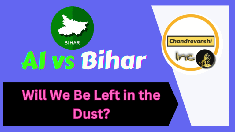 AI vs Bihar Will We Be Left in the Dust