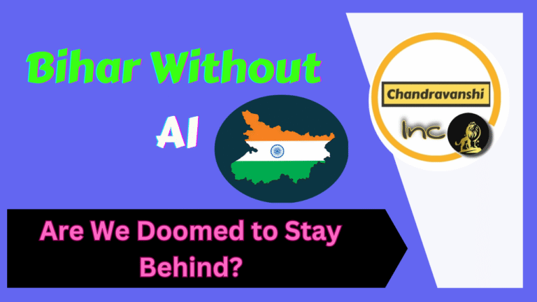 Bihar Without AI Are We Doomed to Stay Behind
