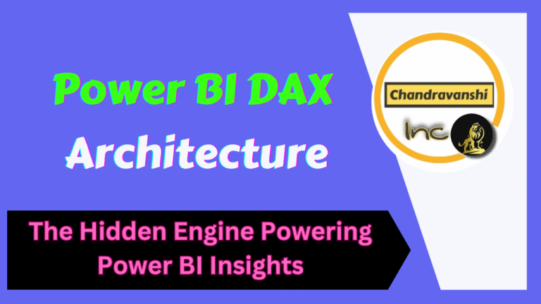 DAX Architecture – The Hidden Engine Powering Power BI Insights
