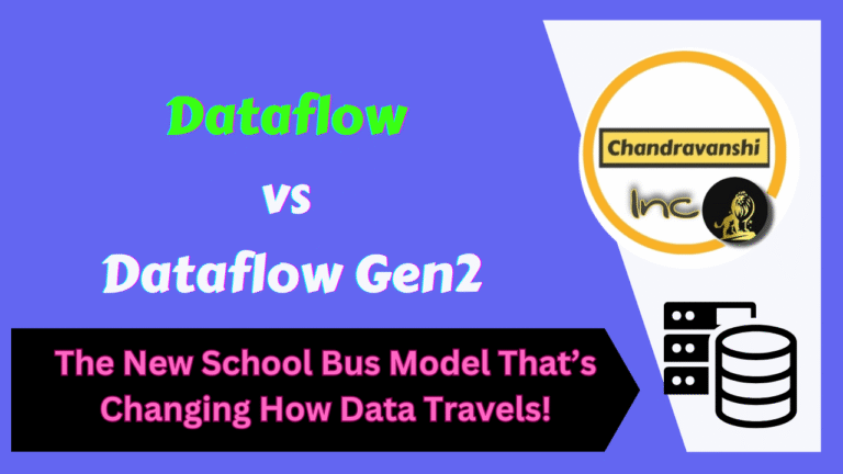 Dataflow vs Dataflow Gen2 – The New School Bus Model That’s Changing How Data Travels!