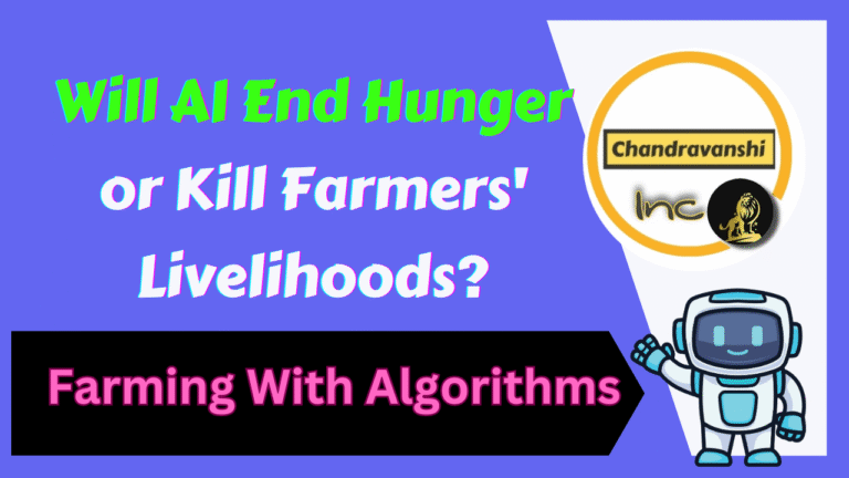 Farming With Algorithms Will AI End Hunger or Kill Farmers' Livelihoods