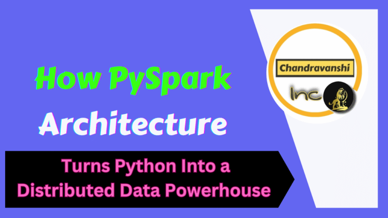 How PySpark Architecture Turns Python Into a Distributed Data Powerhouse