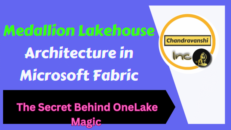 Medallion Lakehouse Architecture in Microsoft Fabric