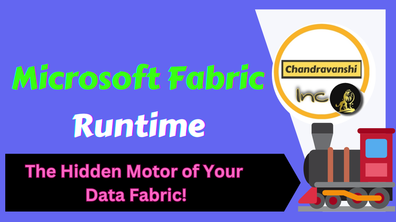 Microsoft Fabric Runtime – The Hidden Motor of Your Data Fabric!