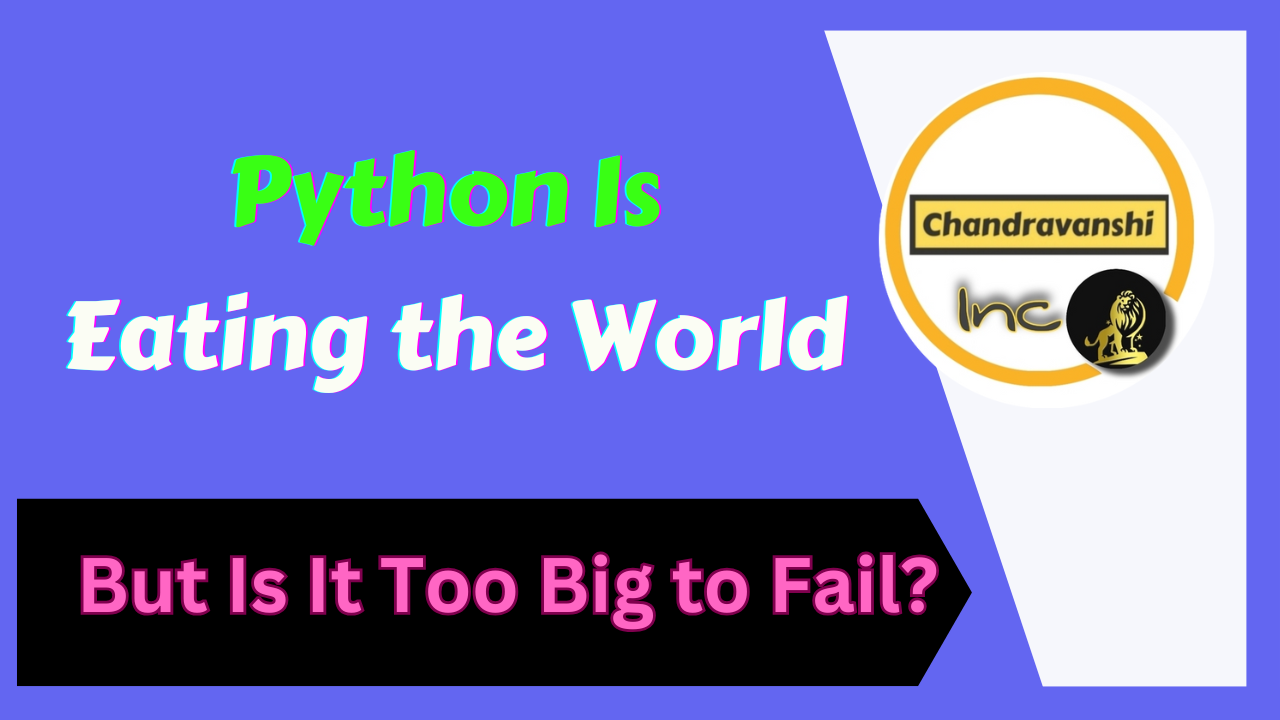 Python Is Eating the World—But Is It Too Big to Fail