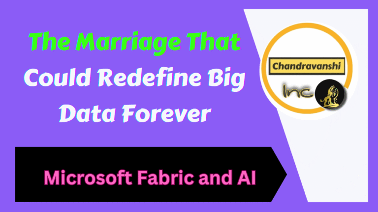 Microsoft Fabric and AI The Marriage That Could Redefine Big Data Forever