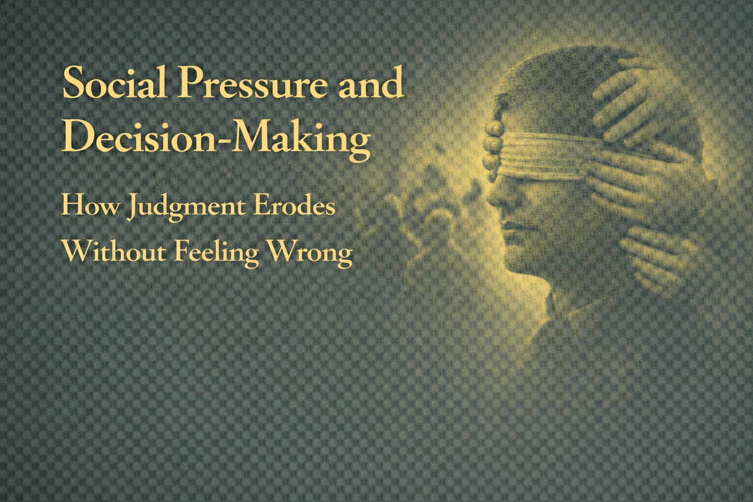 Social Pressure and Decision-Making